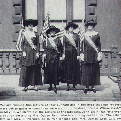 Undated photo of Helen (2nd from left) and her fellow suffragists. Reprinted in Town & Country, June 1947, volume 101, issue 4297, p. 97. ProQuest. Undated photo of Helen (2nd from left) and her fellow suffragists. Reprinted in Town & Country, June 1947, volume 101, issue 4297, p. 97. ProQuest.
