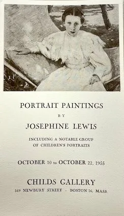 Childs Gallery Exhibition of Portrait Paintings by Josephine Lewis Card. Ridgway Hall Research Material on Josephine Miles Lewis, circa 1880-1981. AAA