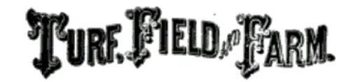 Turf, Field and Farm